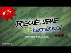 Notas y grabación de "¡Resuélveme Tecnético!" por Univisión Radio - edición #75 - 2/2/2014